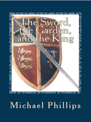 cover image of The Sword, the Garden, and the King